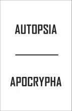Autopsia: Apocrypha