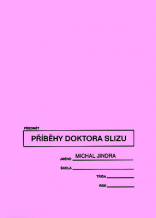 Michal Jindra: Příběhy doktora slizu